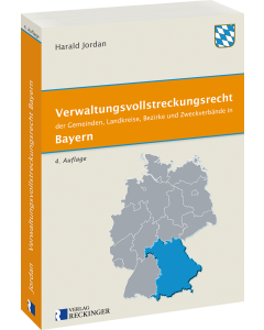 Verwaltungsvollstreckungsrecht der Gemeinden, Landkreise, Bezirke und Zweckverbände in Bayern